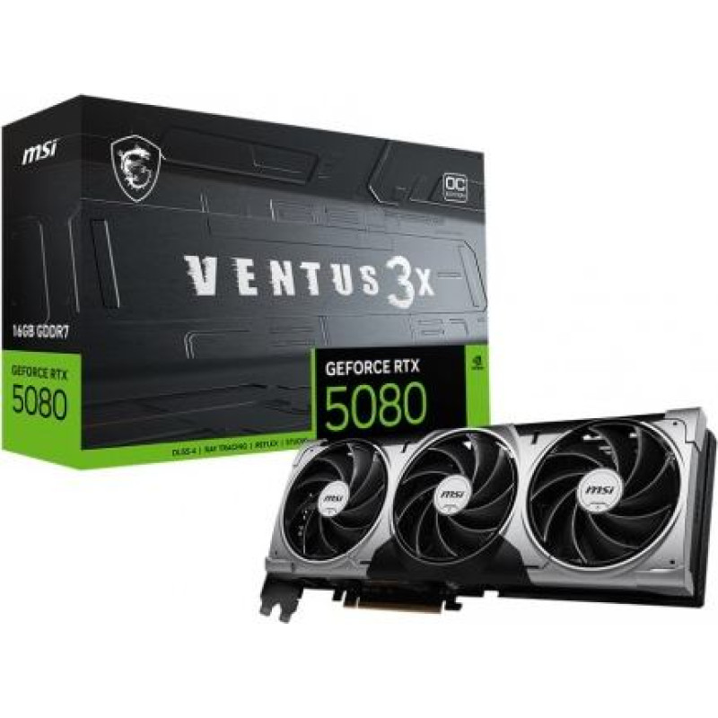 MSI Graphics card GeForce RTX 5080 VENTUS 3X OC 16G GDDR7 256bit DP/HDMI